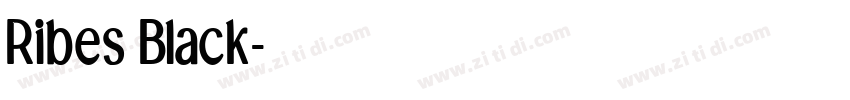 Ribes Black字体转换